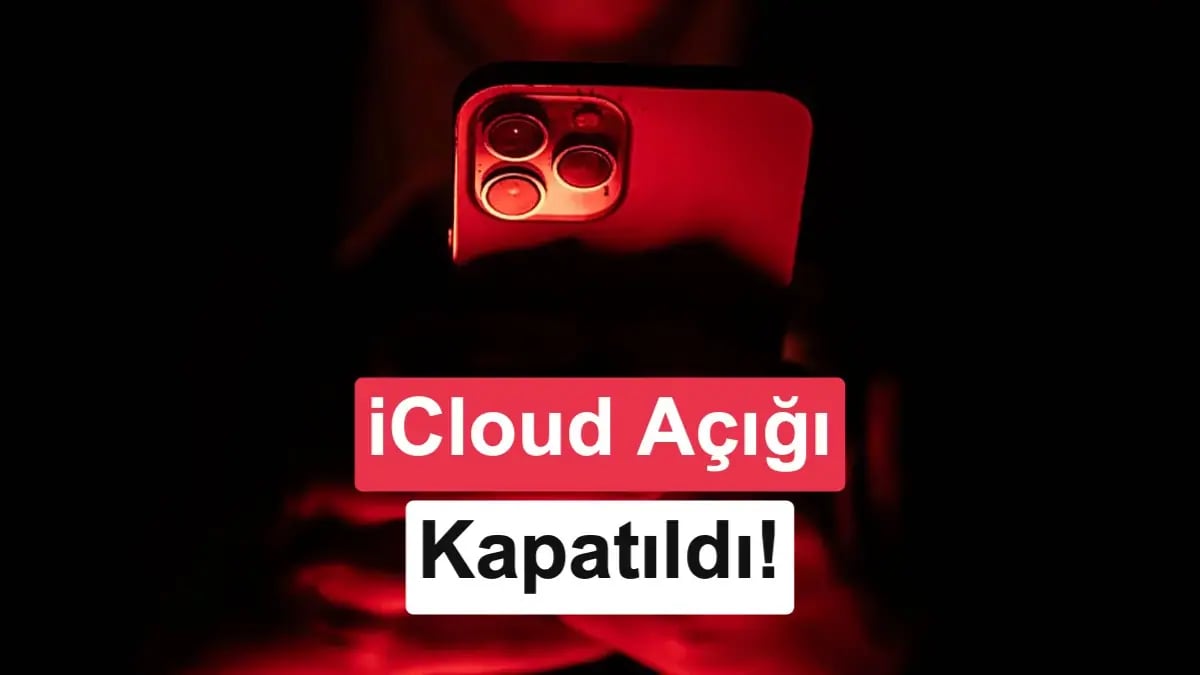Apple'ın Kritik Güvenlik Açığı Kapandı: Gizlilik Tehlikesine Son Verildi