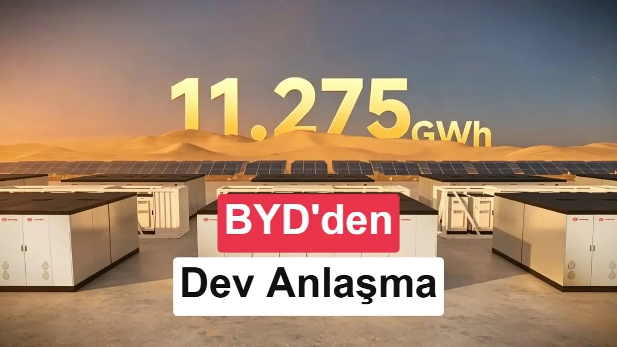BYD'den Dev Enerji Atılımı: Dünyanın En Büyük Batarya Projesinde Kritik Rol