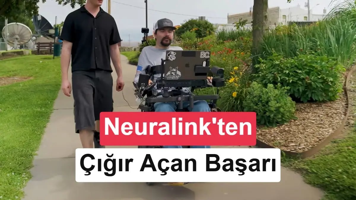 Düşünce Gücü: Neuralink ile Felçliler Tekerlekli Sandalyelerini Zihinleriyle Yönlendiriyor