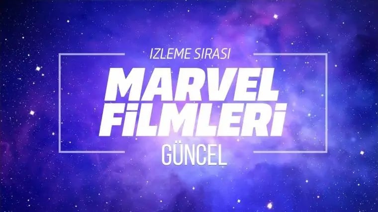 Evrenin Sırlarını Keşfetme Rehberi: Marvel Sinematik Evreni İzleme Sırası