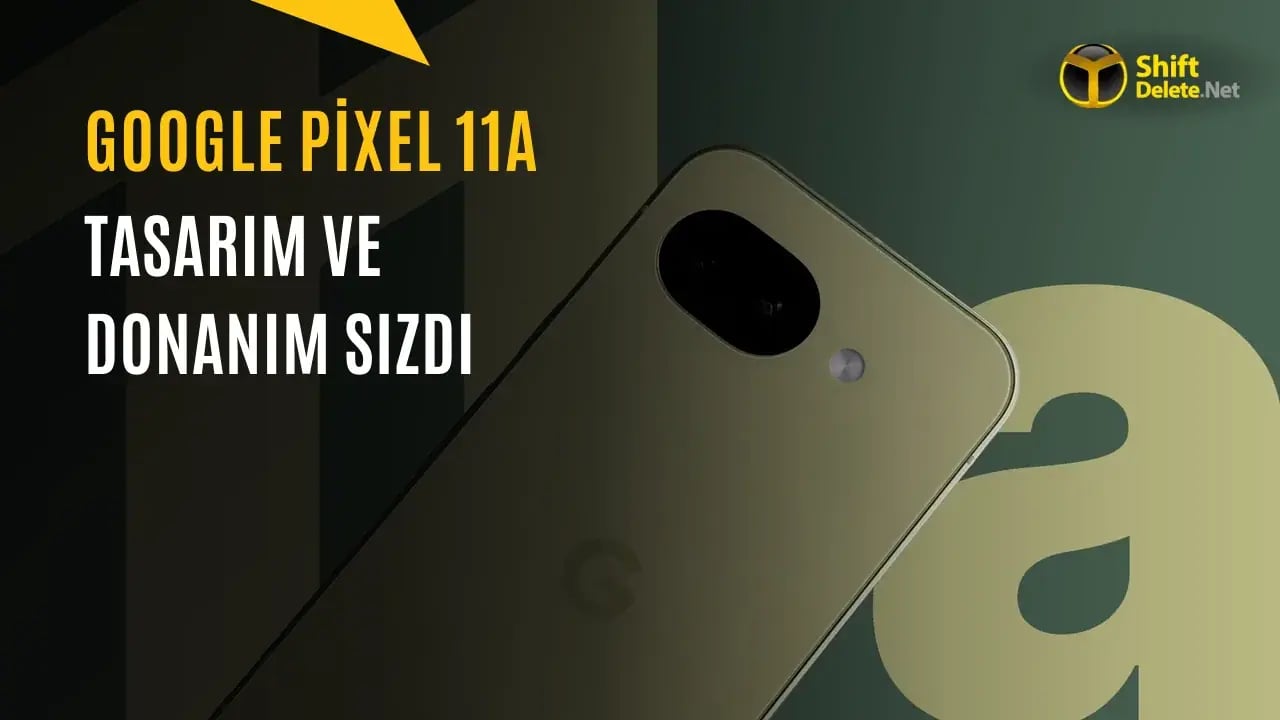 Google Pixel 11a Sızıntısı: Tensor G6 ve 3.350 Nit Ekranla Geliyor