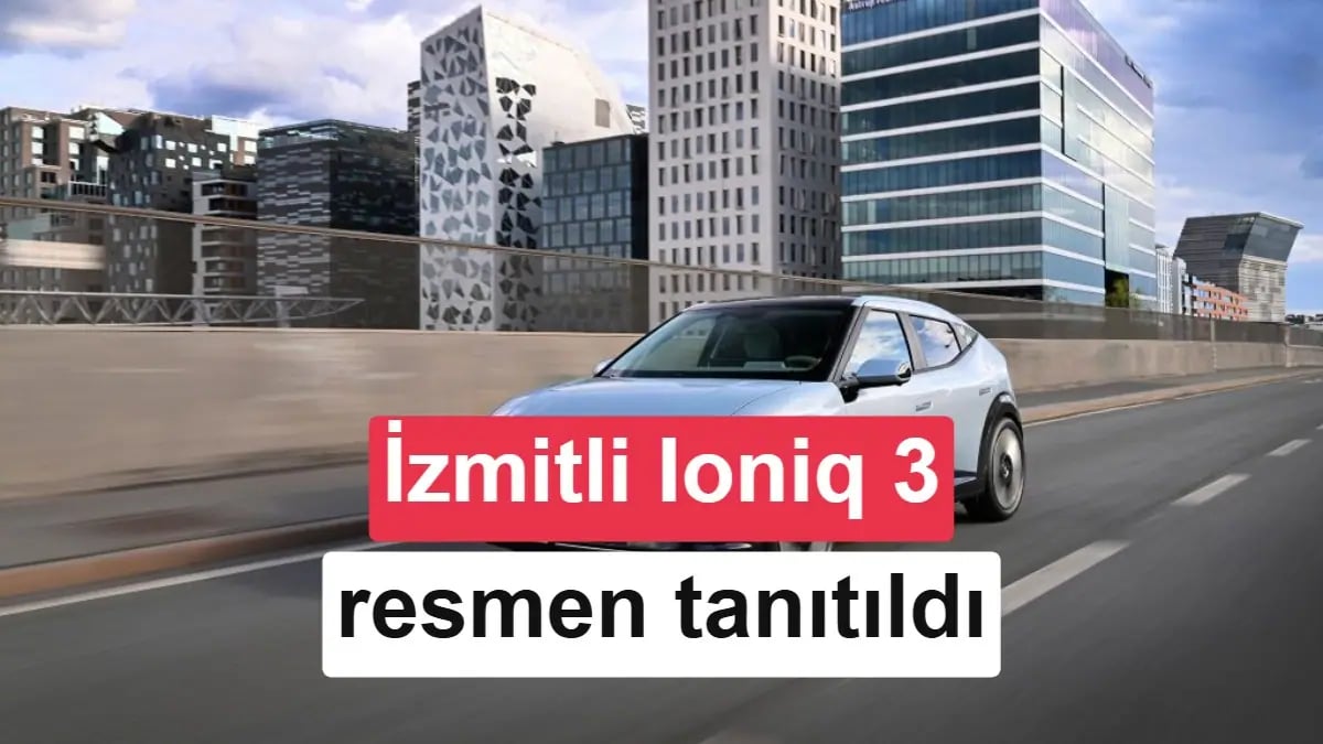 Hyundai Ioniq 3 Türkiye'de Üretilecek: Sade Versiyon Detayları Açıklandı