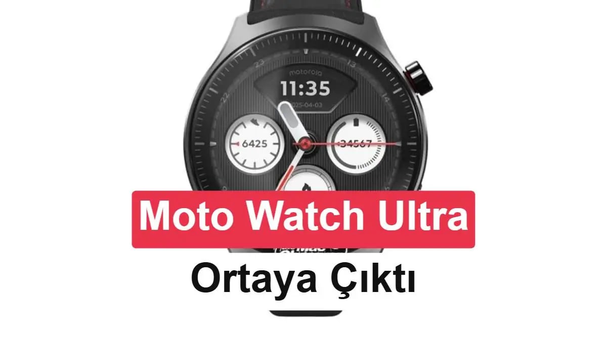 Motorola Moto Watch Ultra Geliyor: Premium Segmentte Dev Rakip Ortaya Çıkıyor