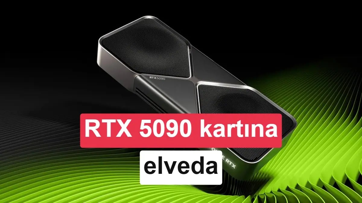 Nvidia'dan oyunculara ağır darbe: RTX 5090 üretimi durduruluyor