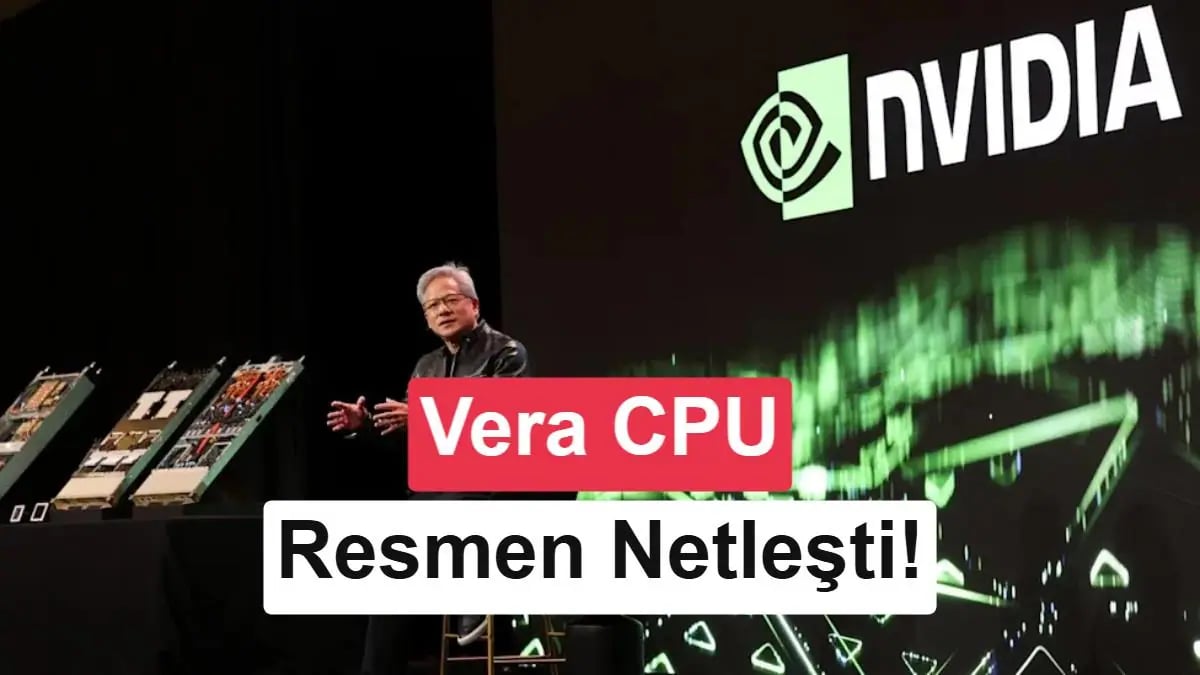 Nvidia Yeni Nesil Vera Çipsetiyle Veri Merkezi Rekabetini Ateşledi