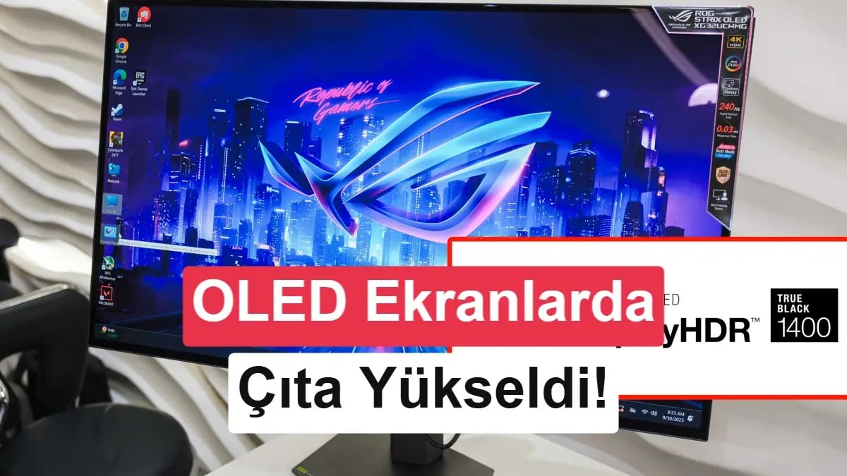 OLED Ekranlar Yeni Bir Zirveye Ulaşıyor: DisplayHDR True Black 1400 Tanıtıldı