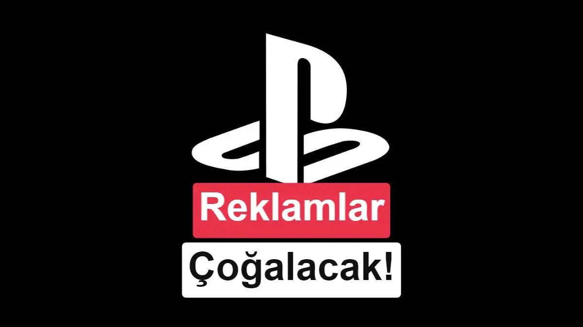 PlayStation Dünyasında Reklam Devrimi: Sony Gelir Akışını Güçlendirmek İçin Yeni Global Ekibi Kuruyor