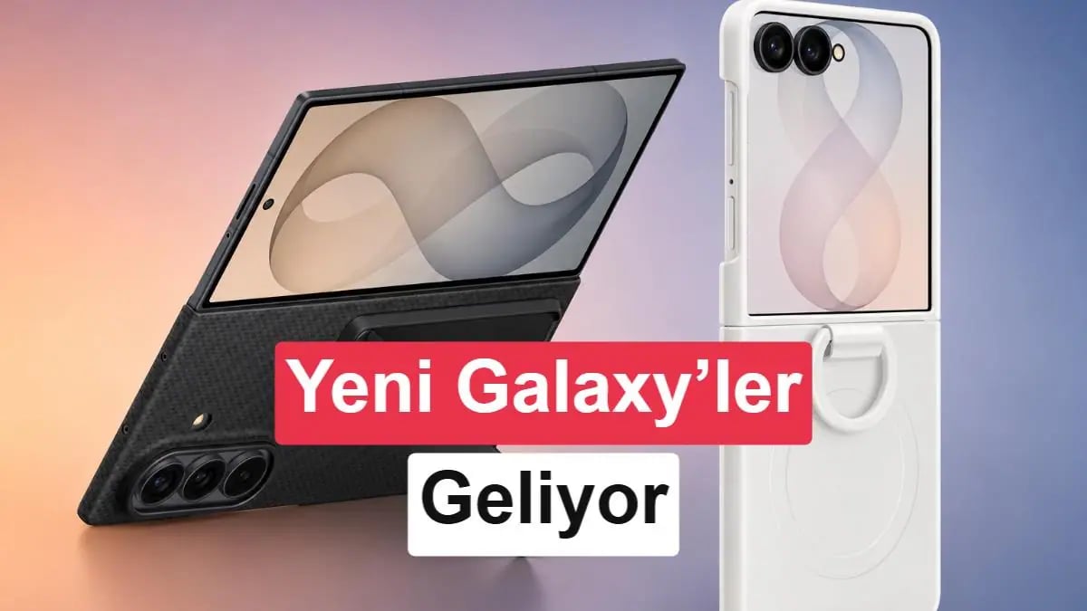 Samsung Katlanabilir Devleri Z Fold ve Z Flip 8 Gelecek