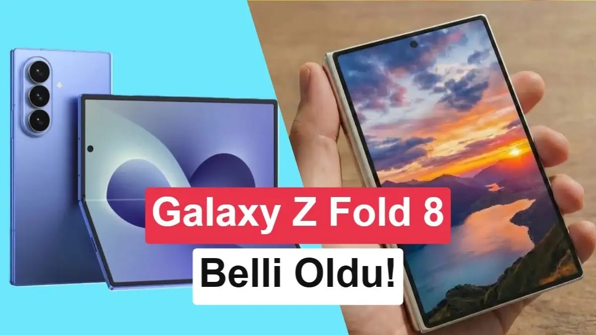 Samsung'un Yeni Katlanabilir Devleri Geliyor: Z Fold 8 ve Ultra Sızıntıları Ortaya Çıktı