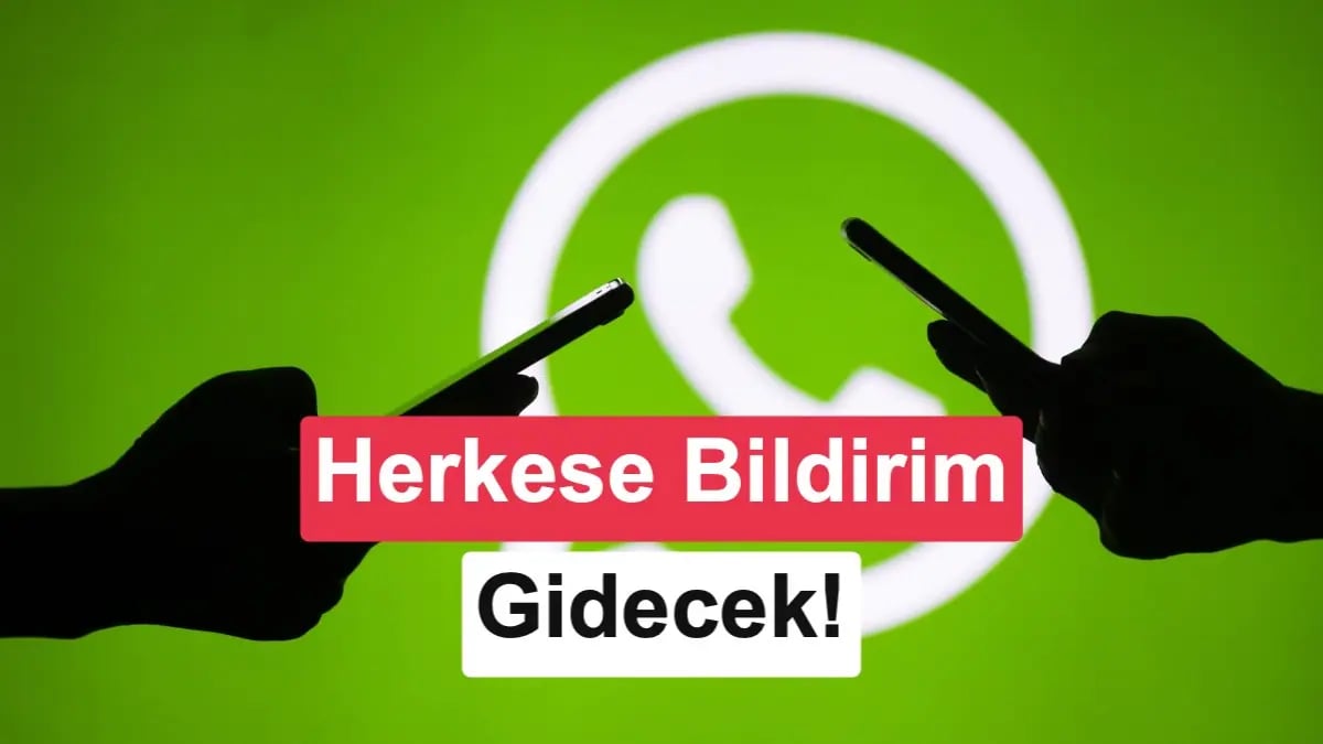 WhatsApp Gruplarına Dev Yenilik: Artık Herkese Tek Tuşla Ulaşılabilir