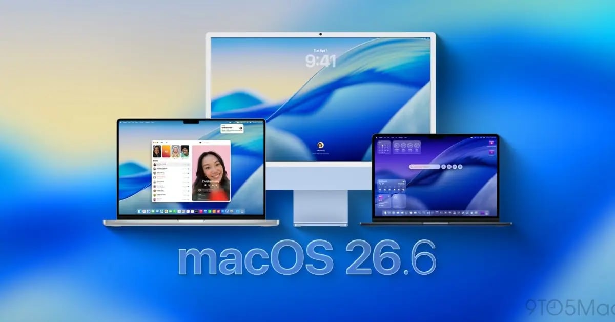 Apple'dan Yeni İşletim Sistemi macOS 26.6 Yayınlandı: Detaylı İnceleme