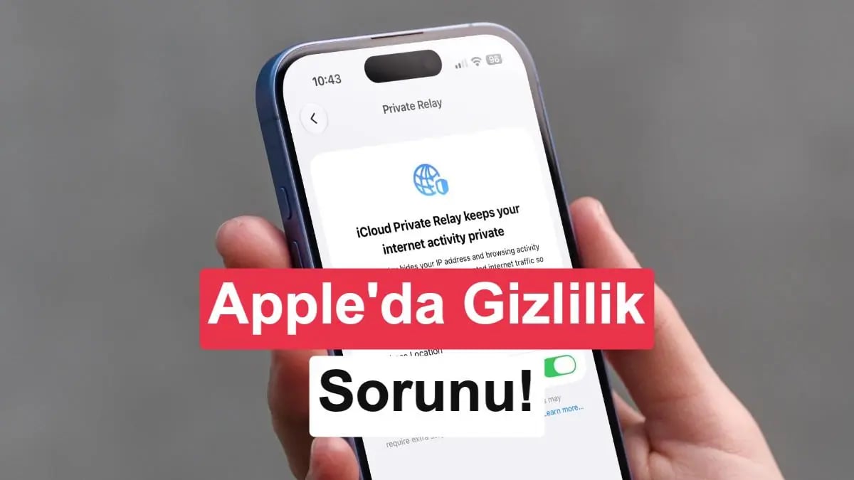 Apple'ın En Güvenli Özelliğinde İnanılmaz Açıklar: iCloud Özel Geçiş Riski