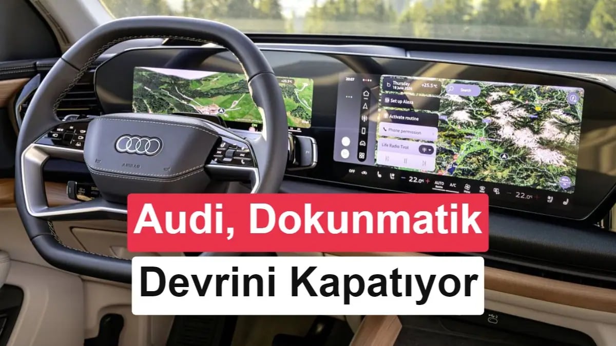 Audi'den Büyük Dönüş: Dokunmatik Çağı Bitti
