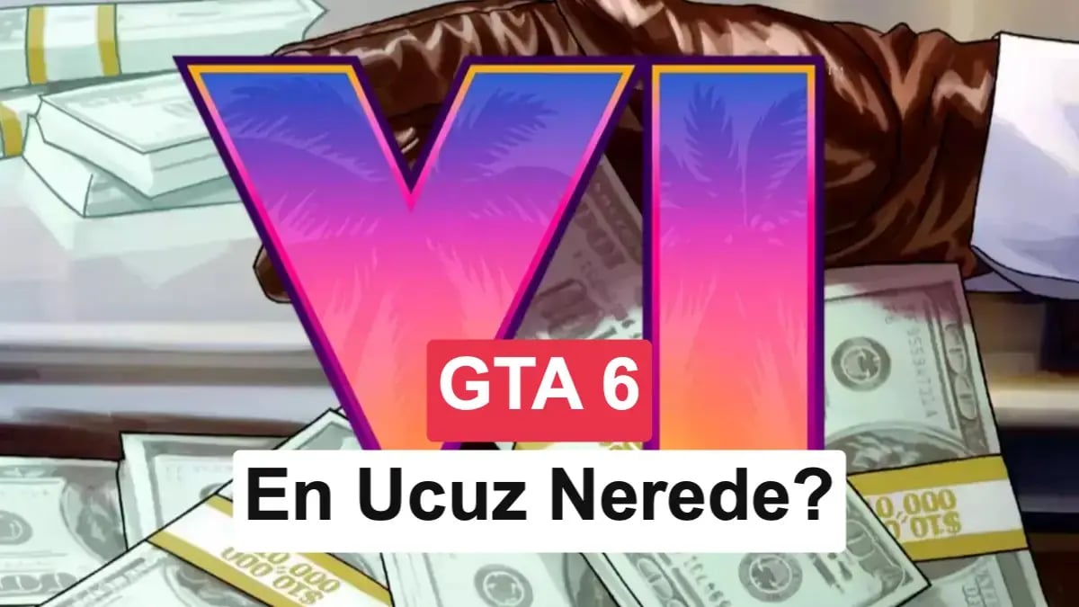 GTA 6 Fiyatları Ülkelere Göre Ne Kadar Değişiyor?