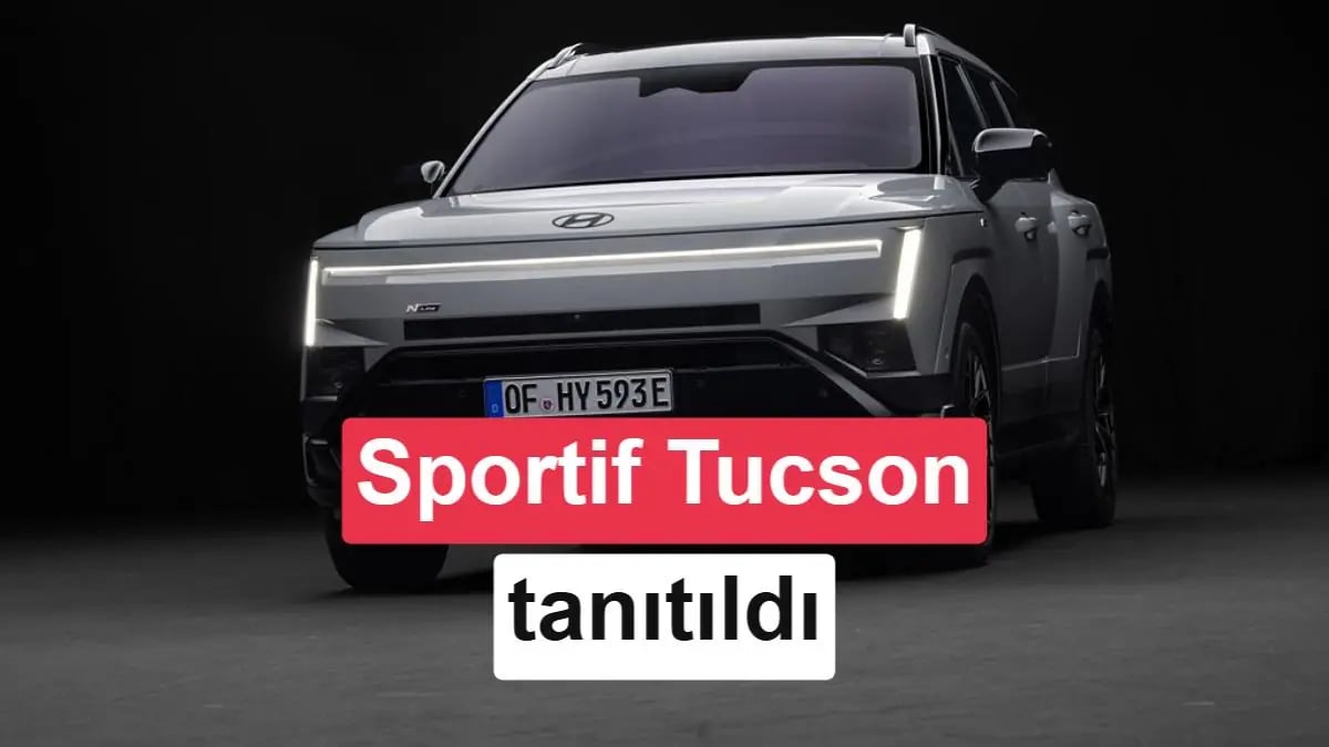 Hyundai Tucson N-Line Paris'te tanıtıldı: İşte yeni sportif C-SUV