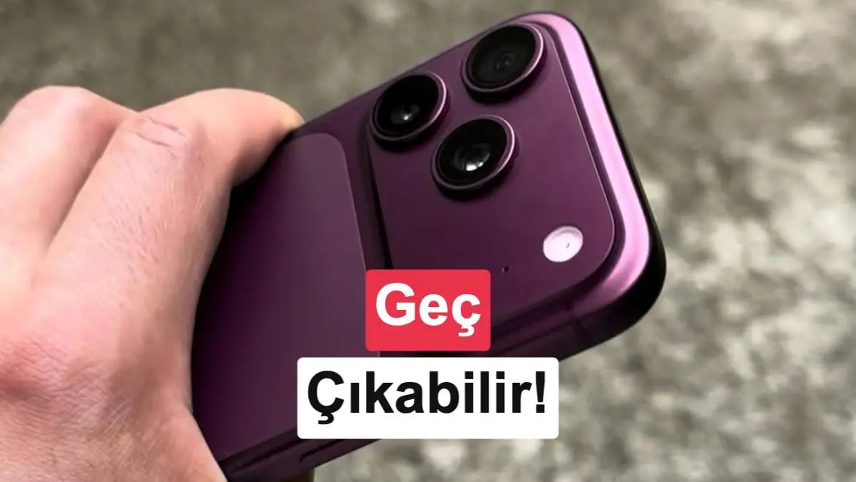 iPhone 18 Pro ön siparişleri geç başlayabilir: İşte beklenen tarih