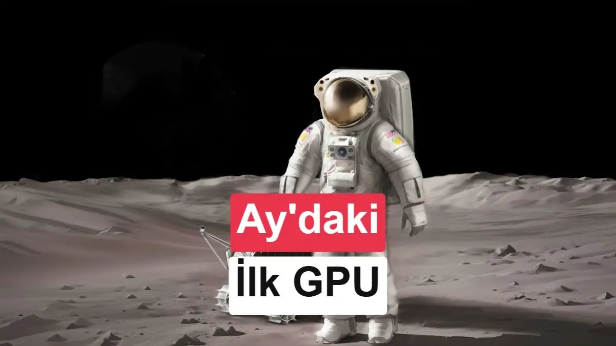 Nvidia GPU'ları Ay Yüzeyine İniyor: Uzayda Yapay Zekanın Yeni Çağı