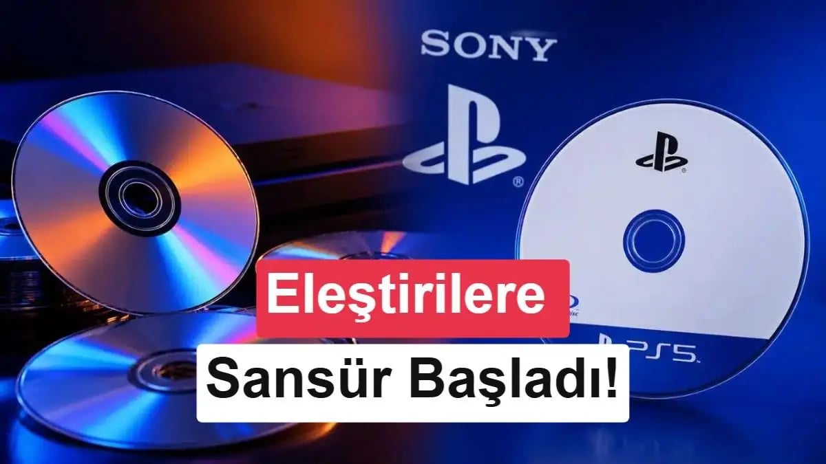 Sony'den Dijitalleşme Hamlesine Gelen Büyük Muhalefet: Sansür İddiaları Şiddetleniyor