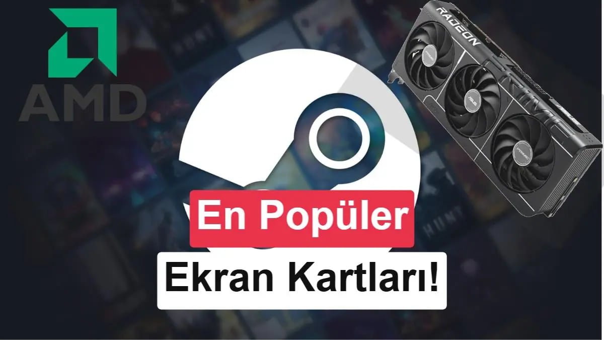 Steam 2026 Raporu: Hangi Ekran Kartları ve İşlemciler Popüler?