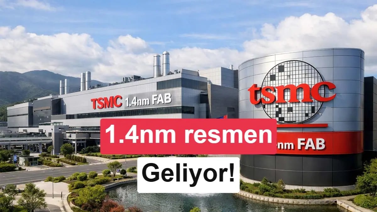 TSMC'den Dev Hamle: 1.4nm Dönemi İçin Yeni Takvim Açıklandı