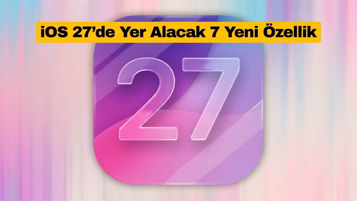 iOS 27'de Finansal Kısıtlama Devrimi: Cihazlar Nasıl Kontrol Ediliyor?