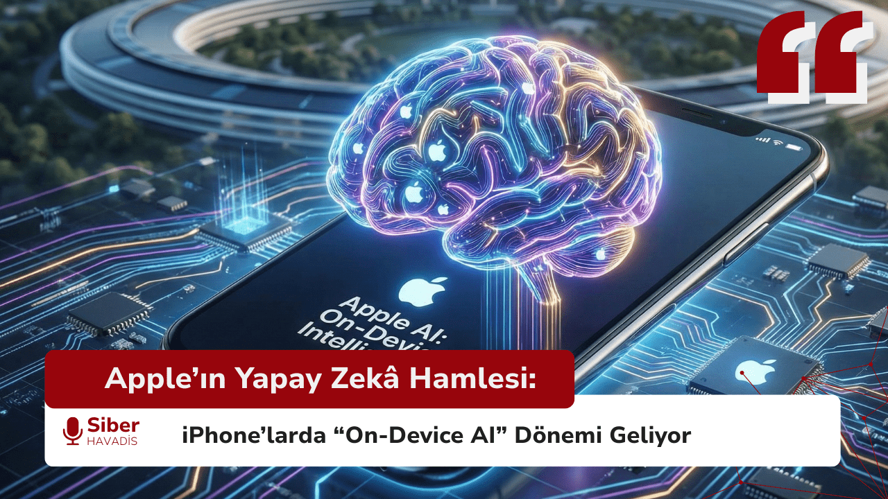 iPhone'ların Yapay Zeka Devrimi Kapıda