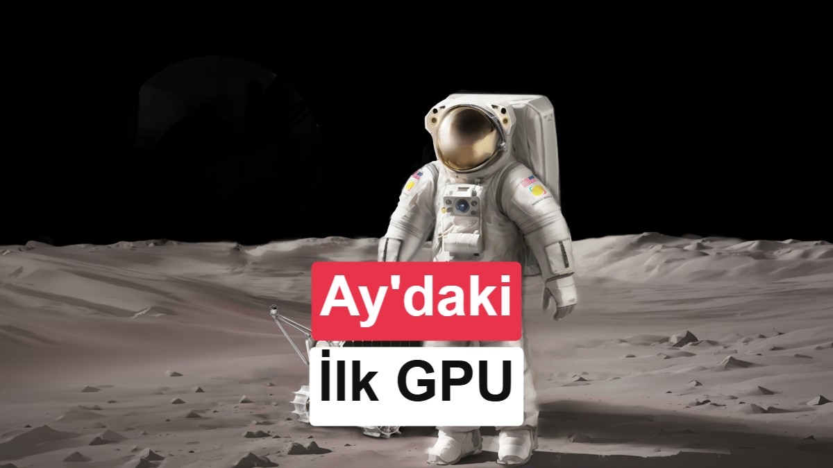 Nvidia GPU'ları Ay Yüzeyine İniyor: Uzayda Yapay Zekanın Yeni Çağı
