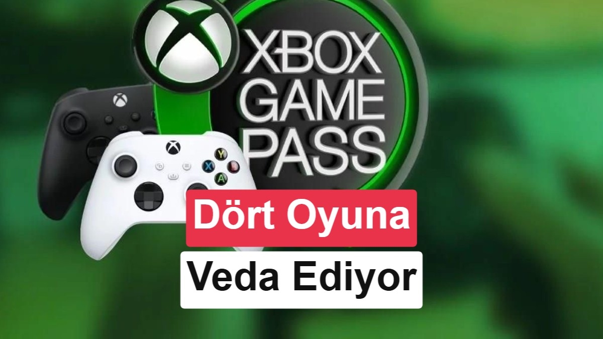 Xbox Game Pass'ten Dört Oyun Ayrılıyor